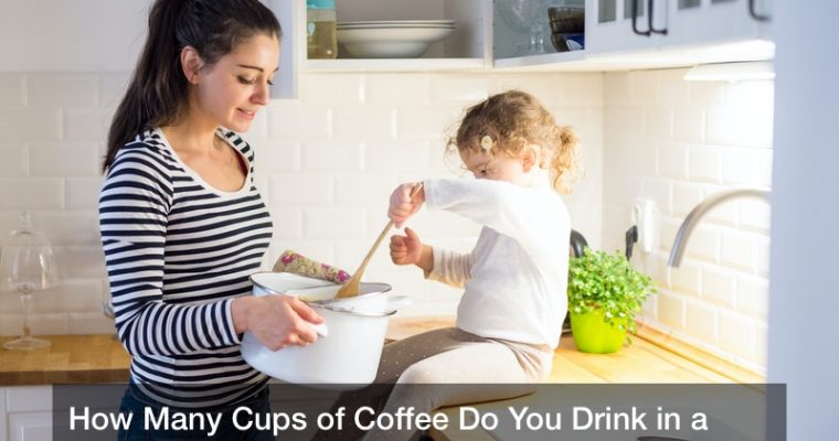 How Many Cups of Coffee Do You Drink in a Day?