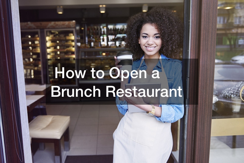 How to Open a Brunch Restaurant